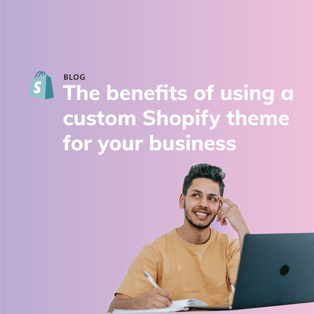 The benefits of using a custom Shopify theme for your business