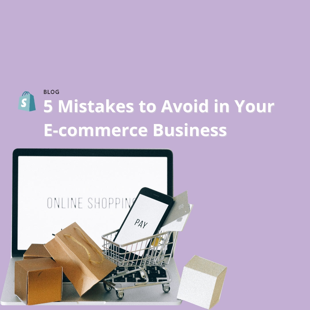 5 Mistakes to Avoid in Your Ecommerce Business