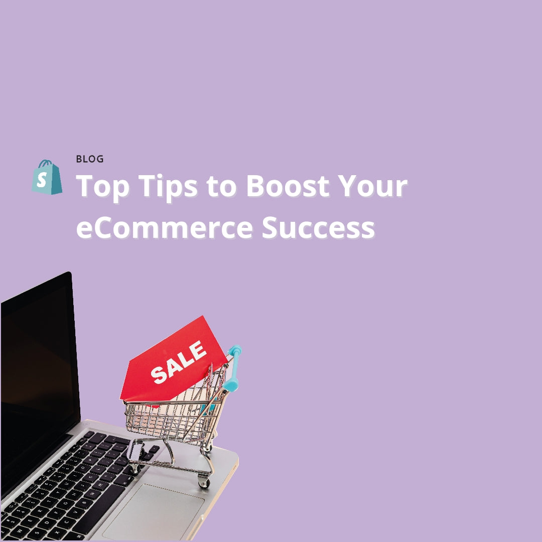 Top tips to boost your eCommerce success