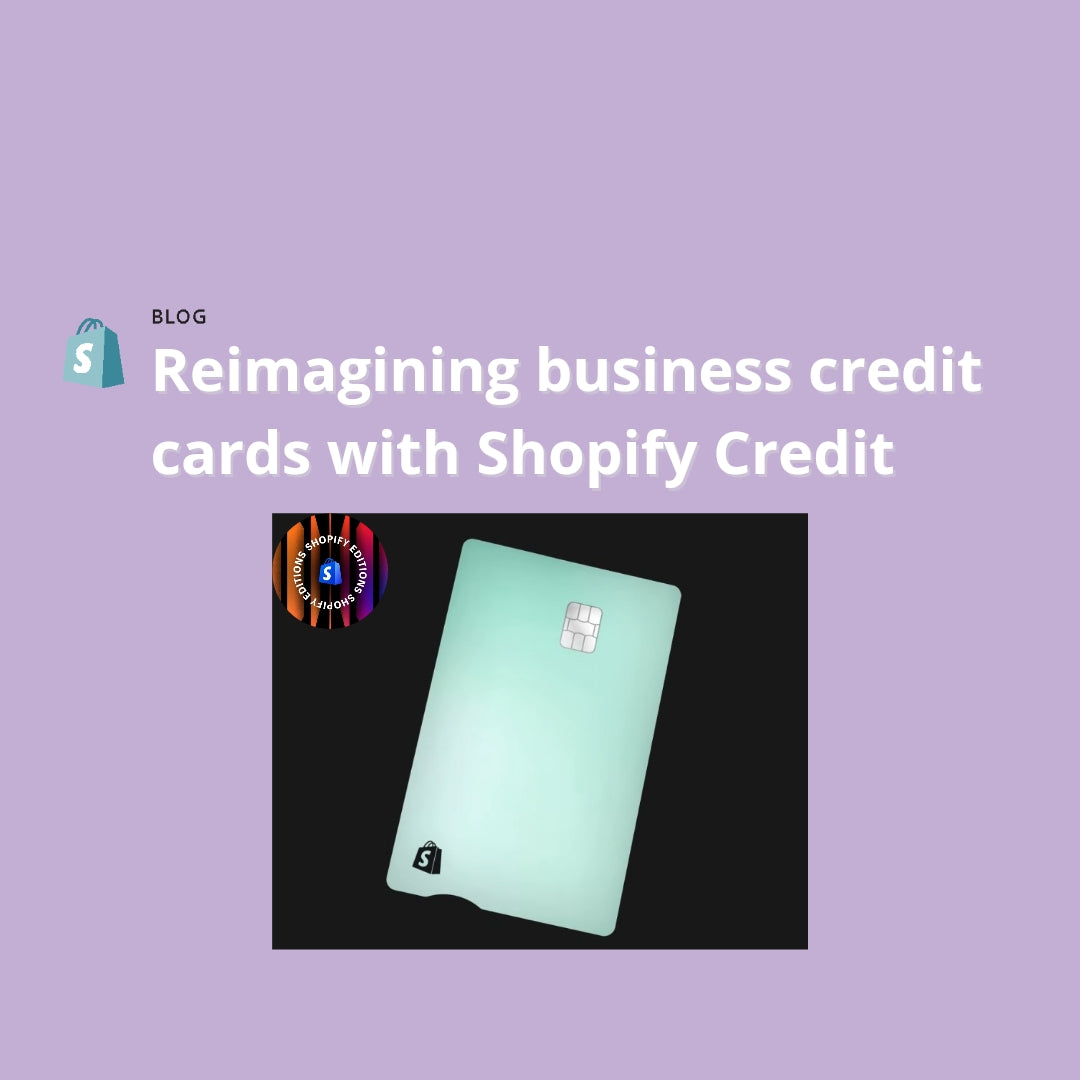 Reimagining business credit cards with Shopify Credit